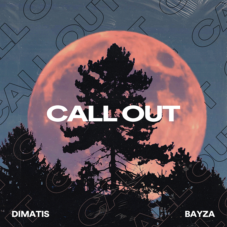 Dimatis, Bayza - Call Out