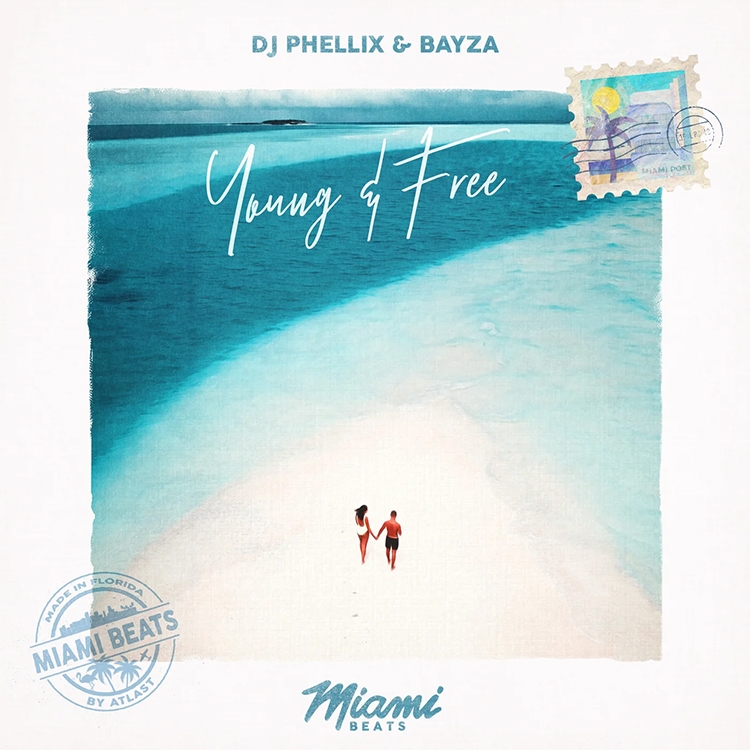 DJ Phellix, Bayza - Young & Free