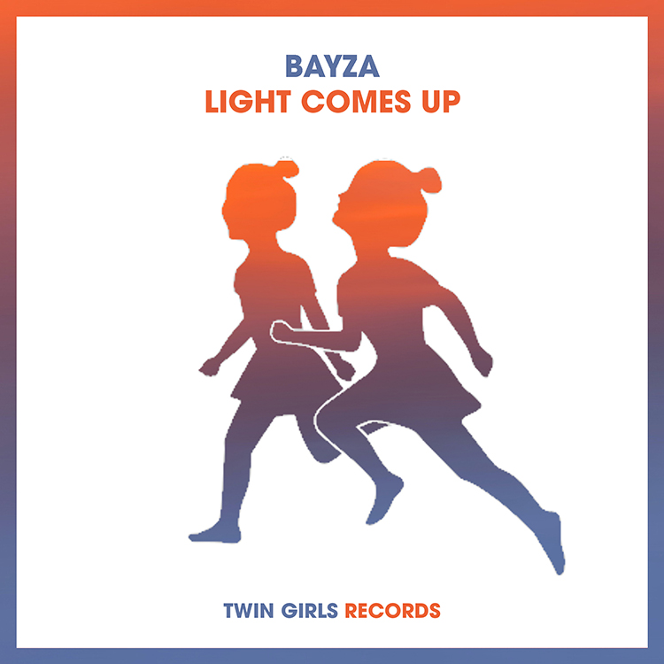 Bayza - Light Comes Up